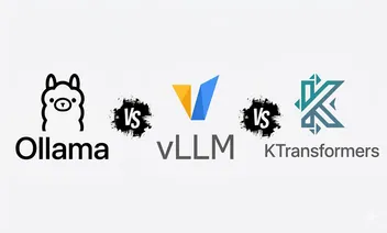 Ollama vLLM KTransformers LLM 비교